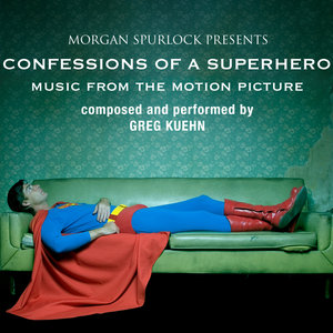 Confessions of a Superhero - Music from the Motion Picture