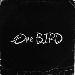 One Bird (Explicit)