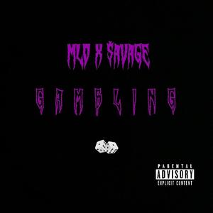 GAMBLING (feat. DreThe$avage) [Explicit]