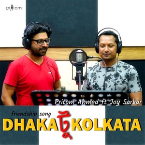 Dhaka To Kolkata (feat. Joy Sarkar)