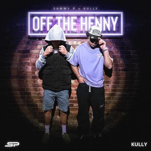 Off The Henny (Explicit)