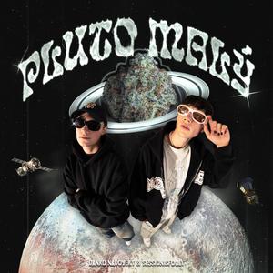 PLUTO MALÝ (Explicit)