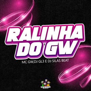 Ralinha do Gw (Explicit)