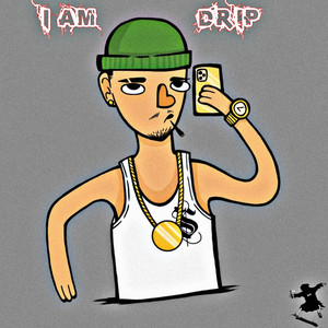 I'am Drip (Explicit)