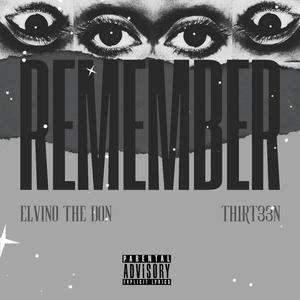 Remember (feat. Th1rt33n)