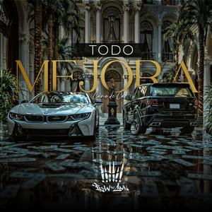 Todo Mejora (Explicit)