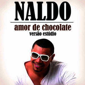 Naldo Benny - Amor De Chocolate(Versão Estúdio)