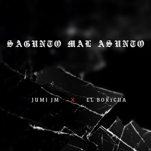 Sagunto Mal Asunto (Explicit)