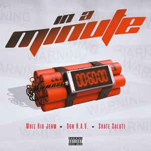 In a Minute (feat. Don K.A.V & Skate Saluti) [Explicit]