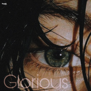 Glorious (Explicit)