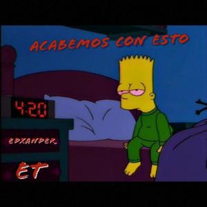 Acabemos con Esto (feat. Ete) (Explicit)