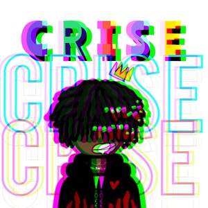 Crise (Explicit)