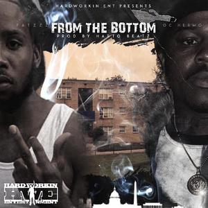 From The Bottom (feat. 5KPFatzz) [Explicit]