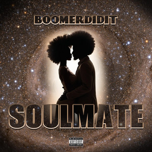 SOULMATE (Explicit)