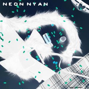 NEON NYAN (Explicit)