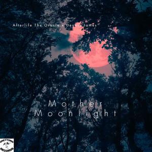 Mother Moonlight (feat. Dennis James) (Explicit)