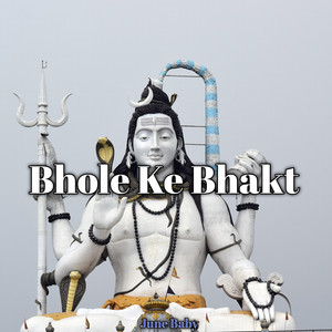 Bhole Ke Bhakt
