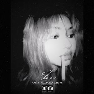 Ebu (feat. Allegra & Schumi) (Explicit)