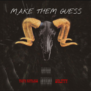 MAKE THEM GUESS (Explicit)