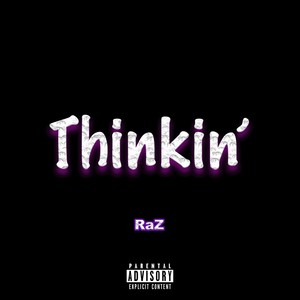 Thinkin' (Explicit)