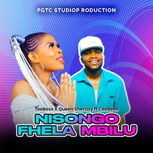 Nisongo FHELA Mbilu (feat. TeeBoss & CeeBee)