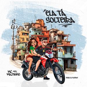 Ela Ta Solteira (Explicit)
