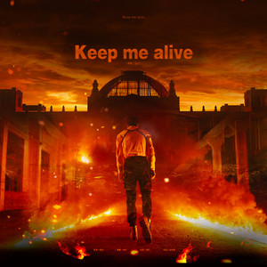 Keep me alive