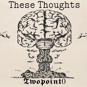 These Thoughts (Explicit)