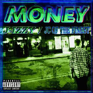 Money (feat. JC Of The Finest) (Explicit)