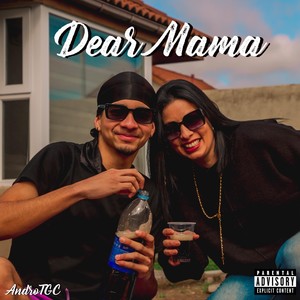 Dear Mamá (Explicit)