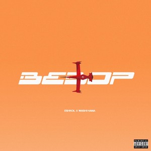 Bebop (Explicit)