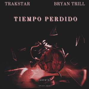 Tiempo Perdido (feat. Bryan Trill)