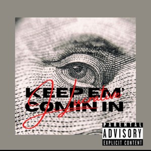 Keep Em' Comin in (feat. B.Smiddy) [Explicit]