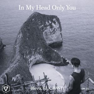 In My Head Only You
