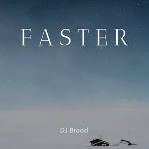 Faster