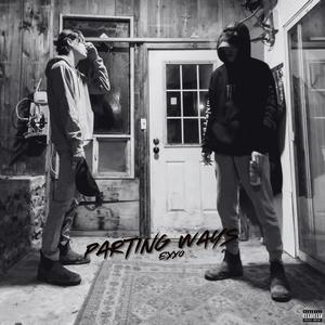 Parting Ways (Explicit)