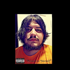 Believe in Yourself (Explicit)