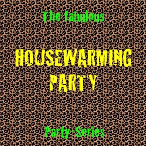 Housewarming Party