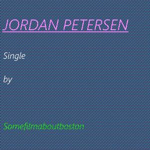 Jordan Petersen (Explicit)