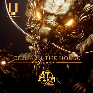 China in the house (Atom Panda Remix)