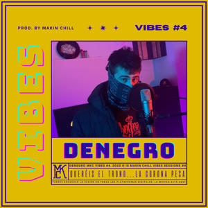 DENEGRO || MAKIN CHILL VIBES #4 (feat. Denegro)