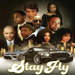 Stay Fly (Movie Soundtrack) [Explicit]