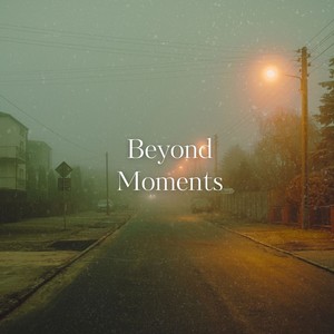 Beyond Moments