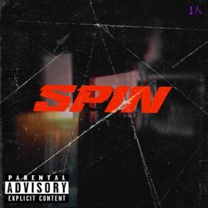 Spin (feat. 1wolf & VL Quan) (Explicit)