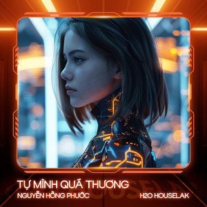 Tự Mình Quá Thương (Remix House)