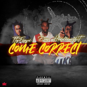 Come Correct (Explicit)