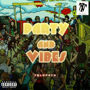 Party and Vibes (Explicit)