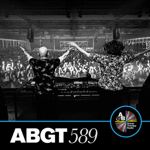 Group Therapy 589 (DJ Mix)