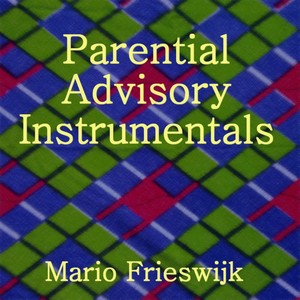 Parential Advisory Instrumentals