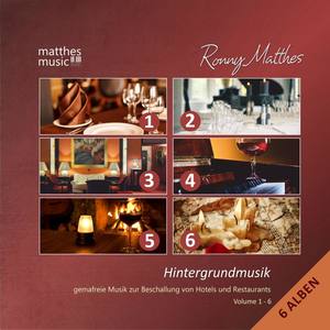 Hintergrundmusik, Vol. 1 - 6 - Gemafreie Musik zur Beschallung von Hotels und Restaurants (inkl. Kla